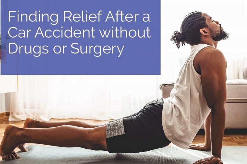 Finding Relief After a Car Accident Without Drugs or Surgery