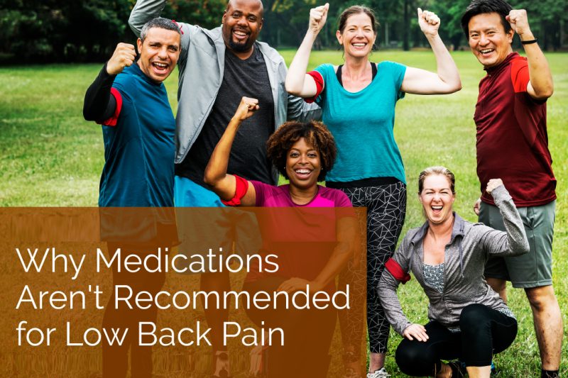Why Medications Arent Recommended for Low Back Pain